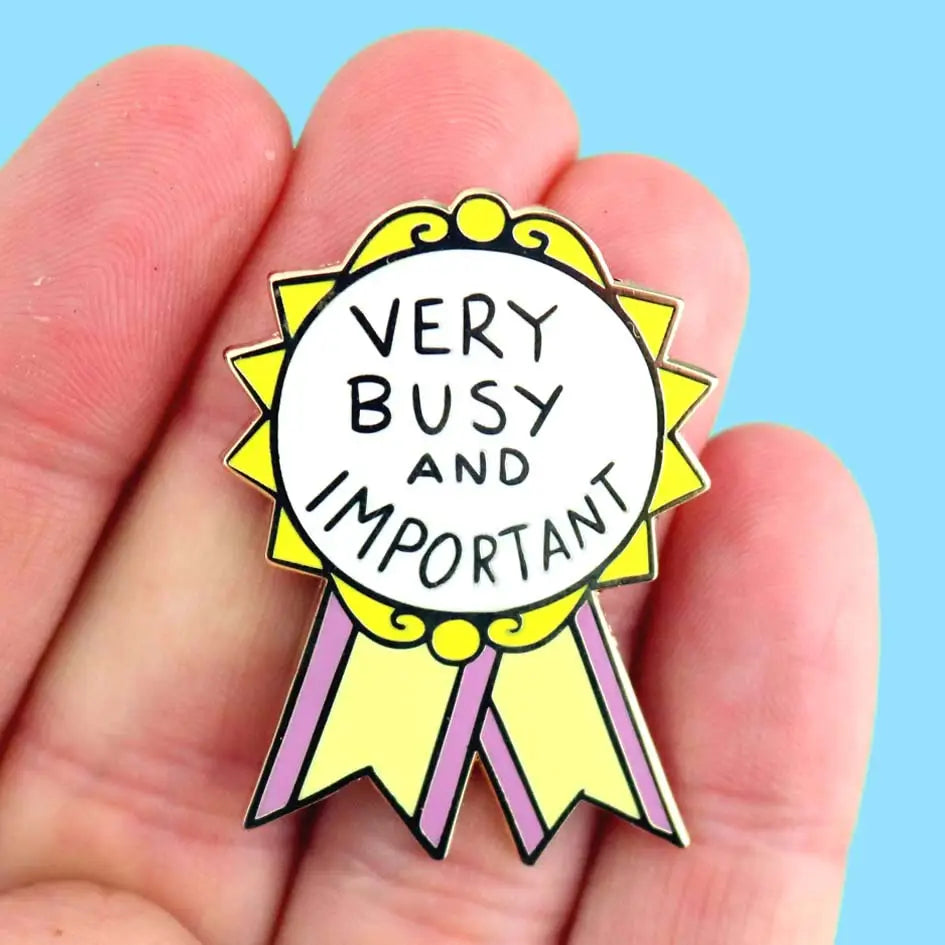 Very Busy and Important Lapel Pin