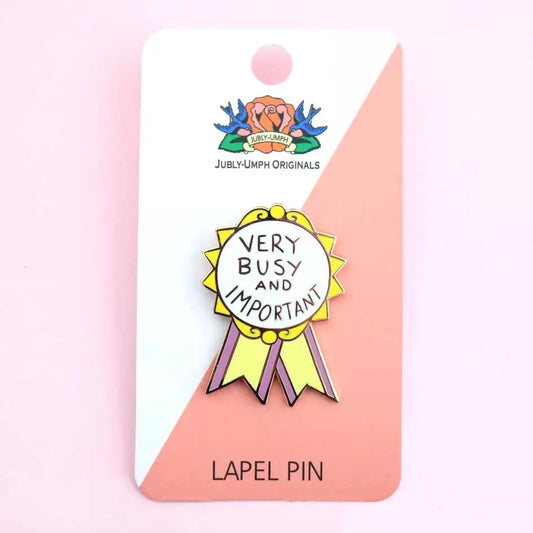 Very Busy and Important Lapel Pin