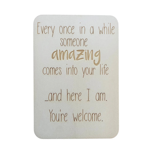 Every Once In A while Someone Amazing