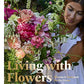 Living With Flowers