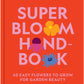 The Super Bloom Handbook