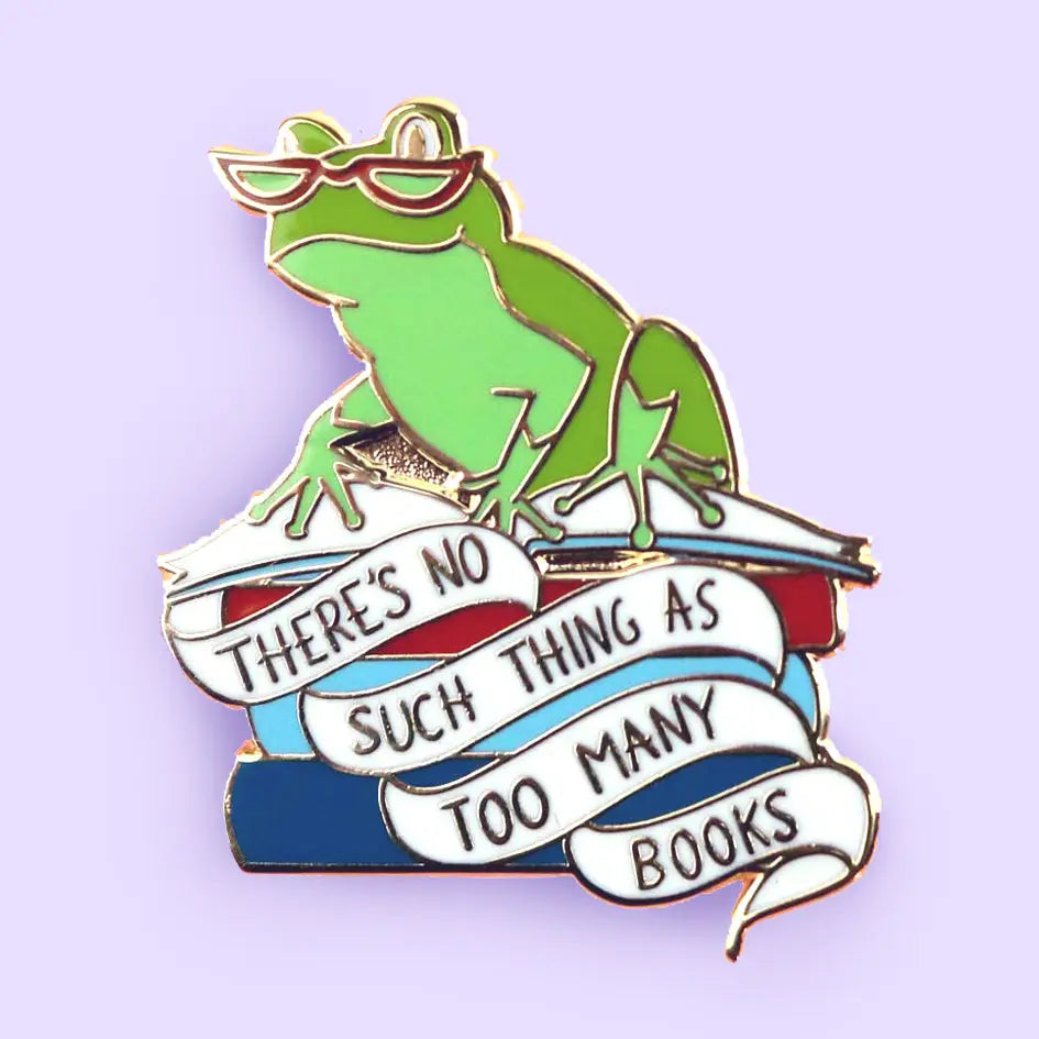 There's No Such Thing As Too Many Books Lapel Pin