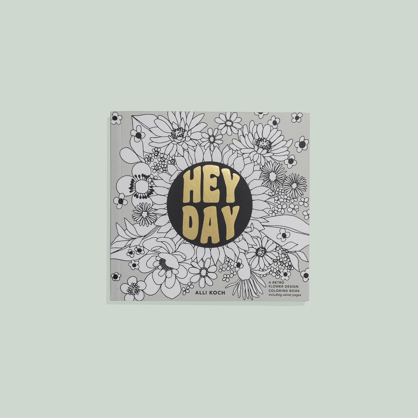 Heyday: A Mini Retro Flower Design Colouring Book