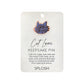 Keepsake Pin | Cat Lover