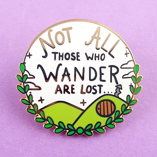 Not All Who Wander Are Lost