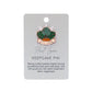 Keepsake Pin | Plant Lover