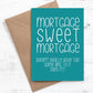 Mortgage sweet mortgage