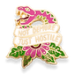 Not Demure Just Hostile Lapel Pin