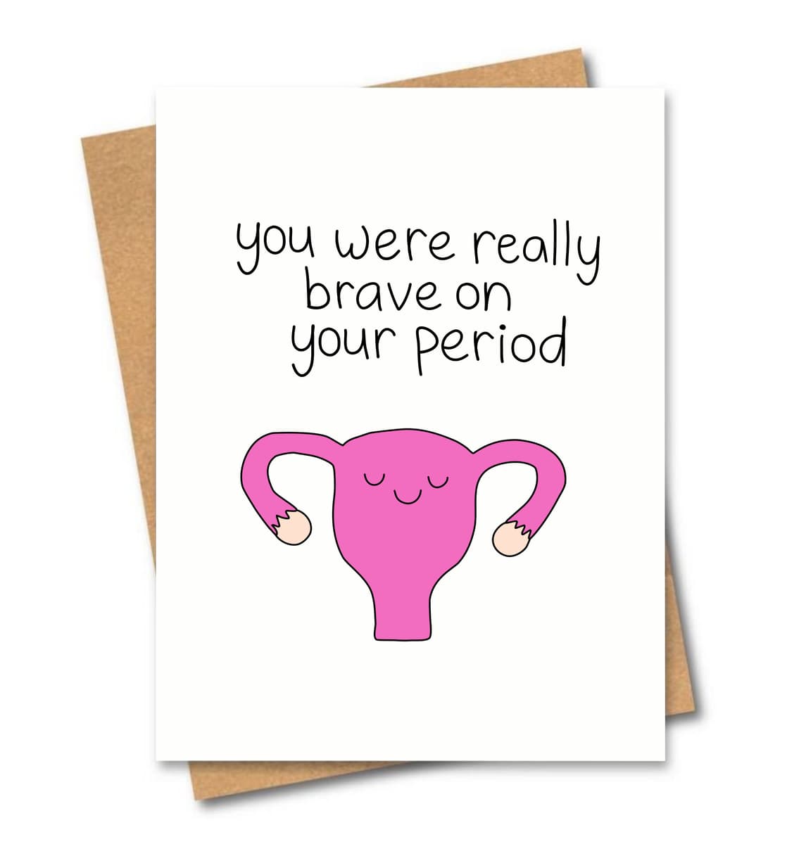 Brave on Your Period